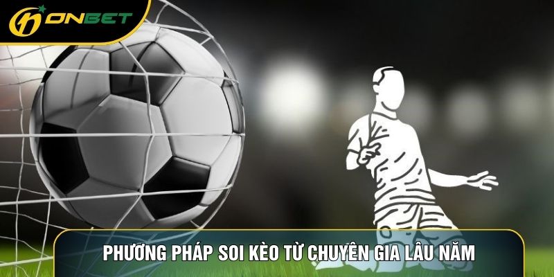 Phương pháp soi kèo từ chuyên gia lâu năm