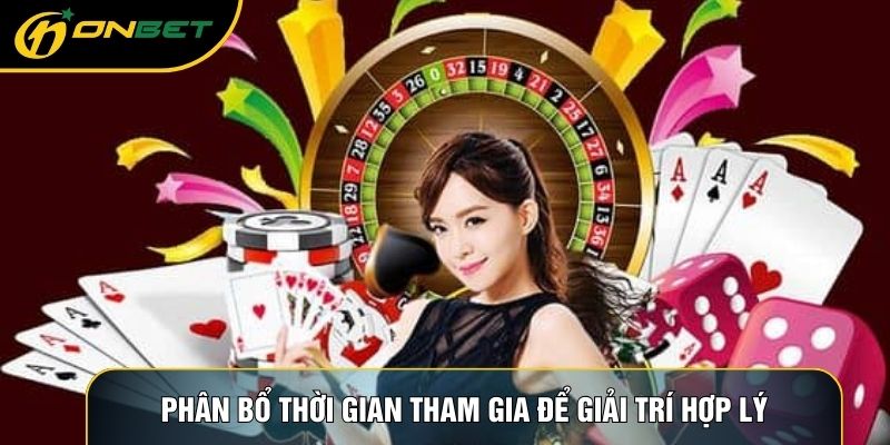 Phân bổ thời gian tham gia để giải trí hợp lý